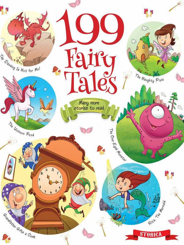 199 Fairy Tales - Fascinating Fairy Tales For 3 To 6 Year Old Kids Paperback The Kids Circle