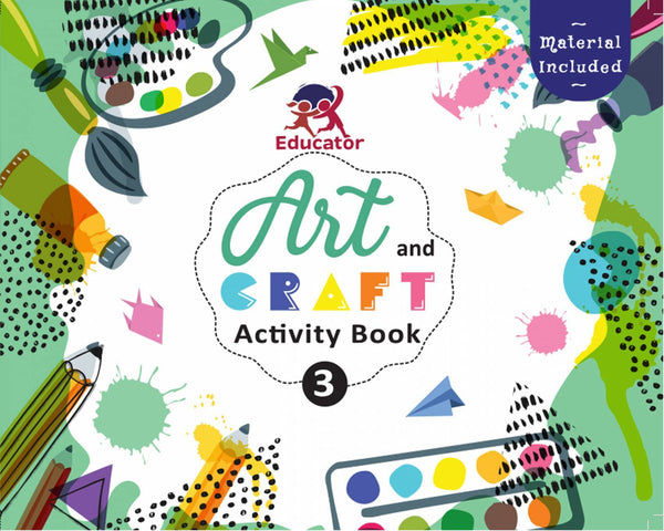 Art And Craft Activity Book 3 For 6-7 Year Old Kids With Franceee Craft Material The Kids Circle