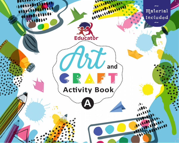 Art And Craft Activity Book A For 3-4 Year Old Kids With Franceee Craft Material The Kids Circle