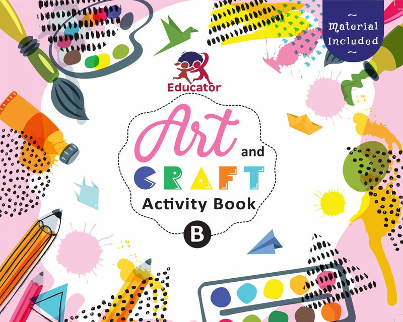 Art And Craft Activity Book B For 3-4 Year Old Kids With Franceee Craft Material The Kids Circle