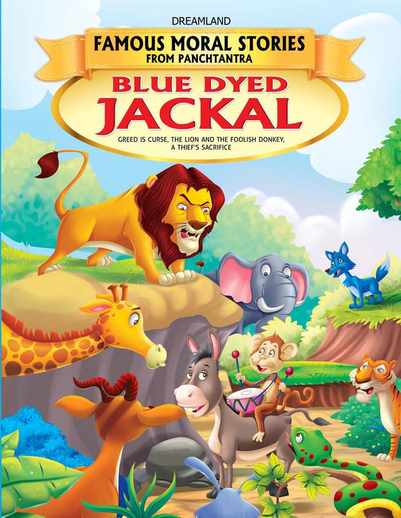 Dreamland Blue Dyed Jackal - Book 5 (Famous Moral Stories from Panchtantra) - The Kids Circle