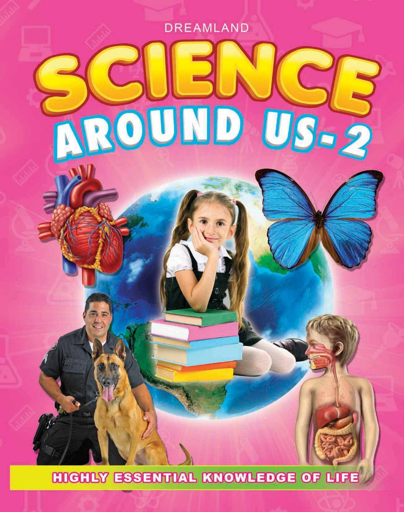 Dreamland Science Around Us - 2 - The Kids Circle