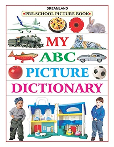 Dreamland My ABC Picture Dictionary - The Kids Circle