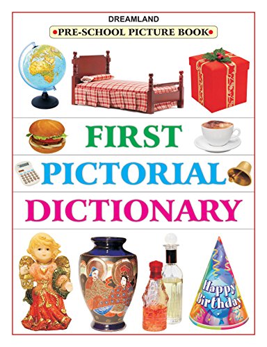 Dreamland First Pictorial Dictionary - The Kids Circle