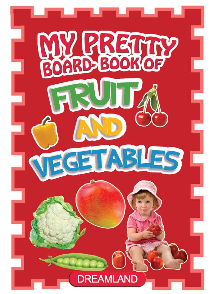 Dreamland My Pretty Board Books - Fruit & Vegetables - The Kids Circle