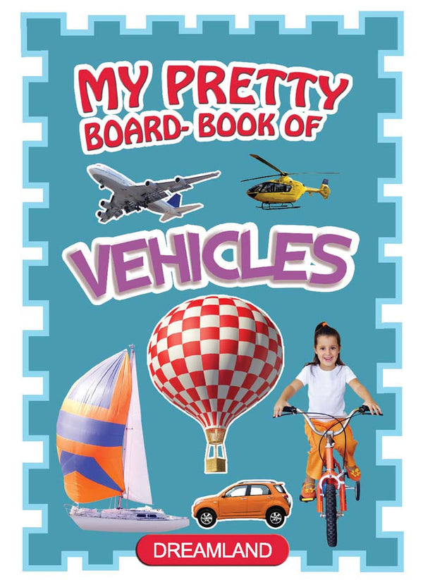 Dreamland My Pretty Board Books - Vehicles - The Kids Circle