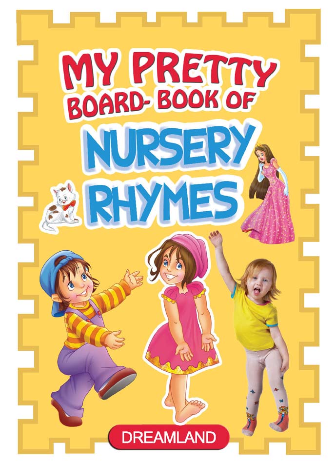 Dreamland My Pretty Board Books - Nursery Rhymes - The Kids Circle