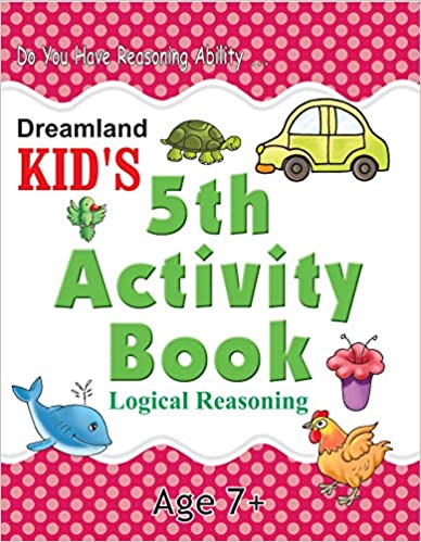 Dreamland 5th Activity Book - Logic Reasoning 7+ - The Kids Circle