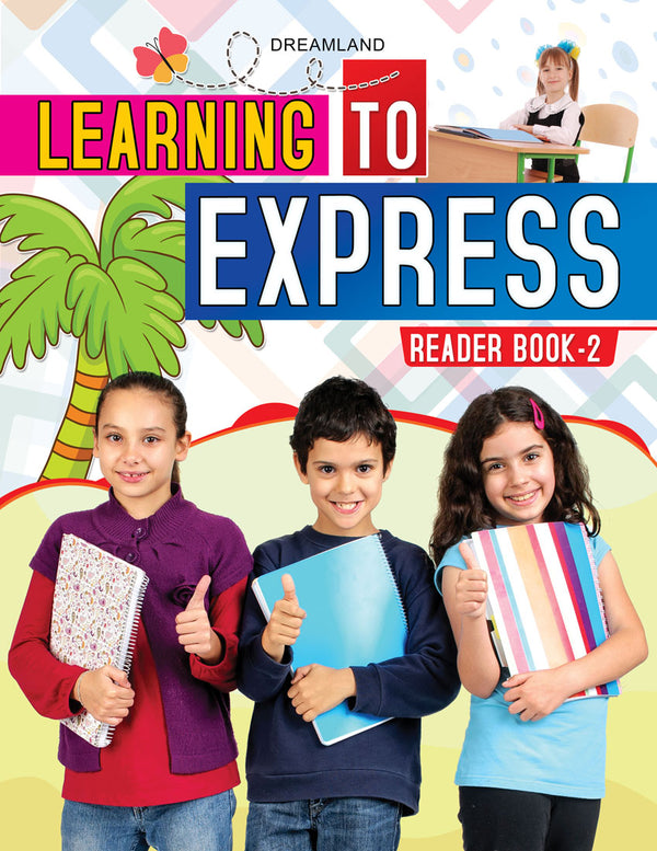 Dreamland Learning to Express - English Reader 2 - The Kids Circle