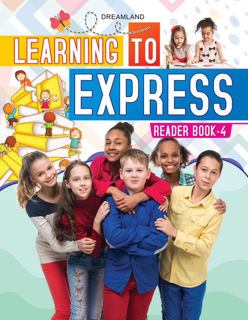 Dreamland Learning to Express - English Reader 4 - The Kids Circle