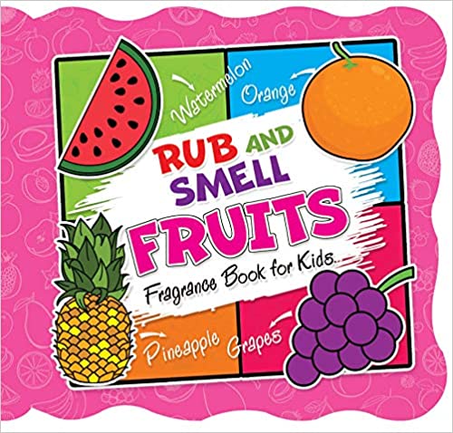 Dreamland Rub and Smell - Fruits (Fragrance Book for Kids) - The Kids Circle