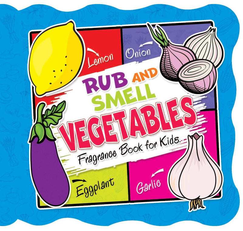 Dreamland Rub and Smell - Vegetables (Fragrance Book for Kids) - The Kids Circle