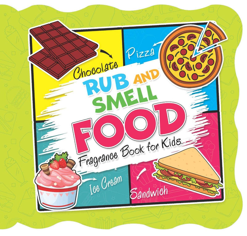 Dreamland Rub and Smell - Food (Fragrance Book for Kids) - The Kids Circle