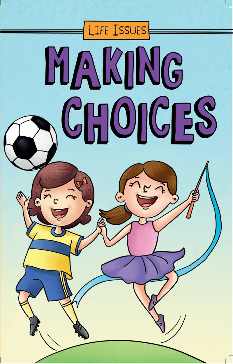 Life Issues - Making Choices Paperback - The Kids Circle
