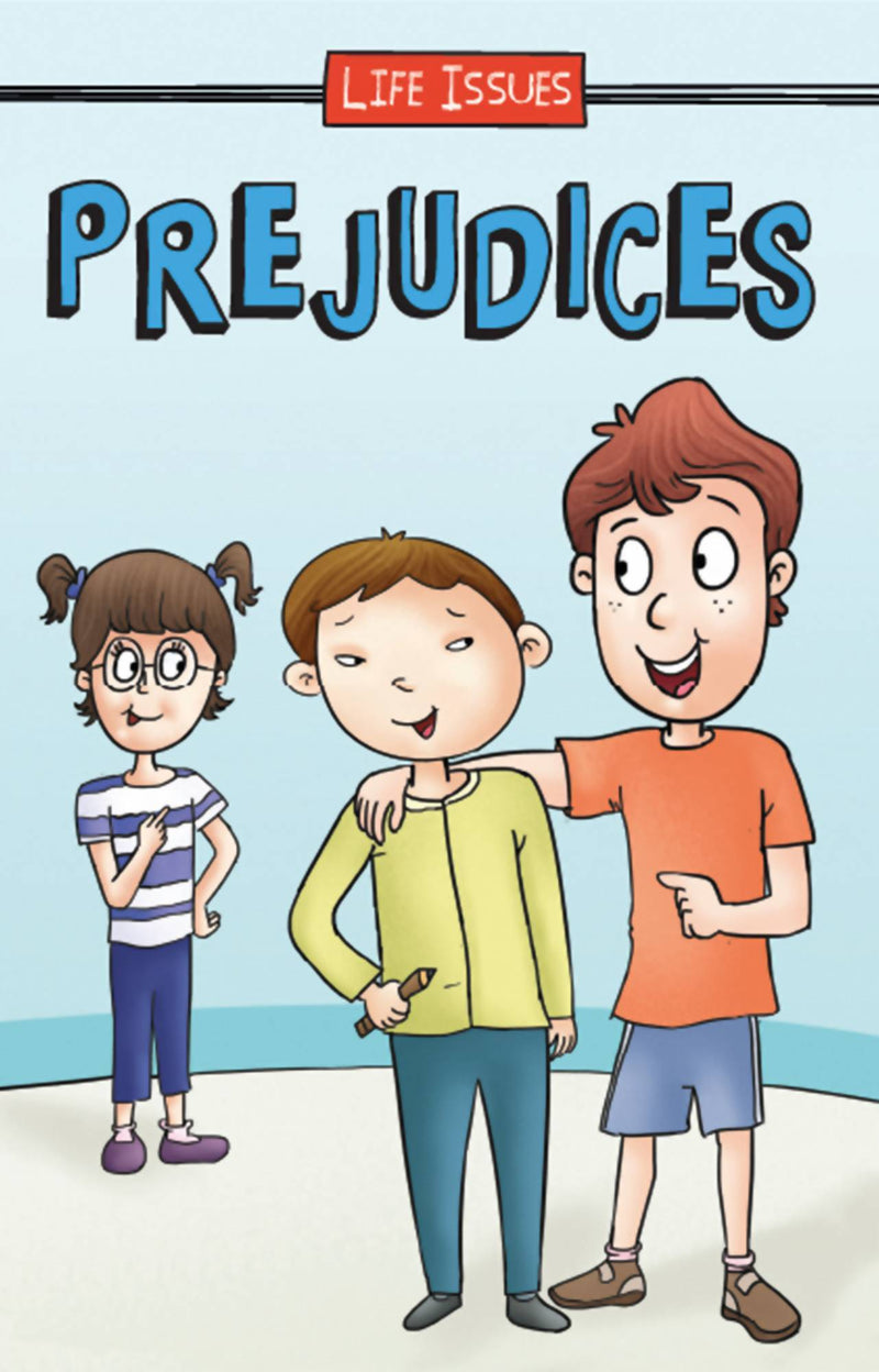 Life Issues - Prejudices - The Kids Circle