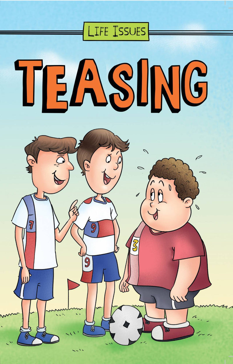 Life Issues - Teasing - The Kids Circle