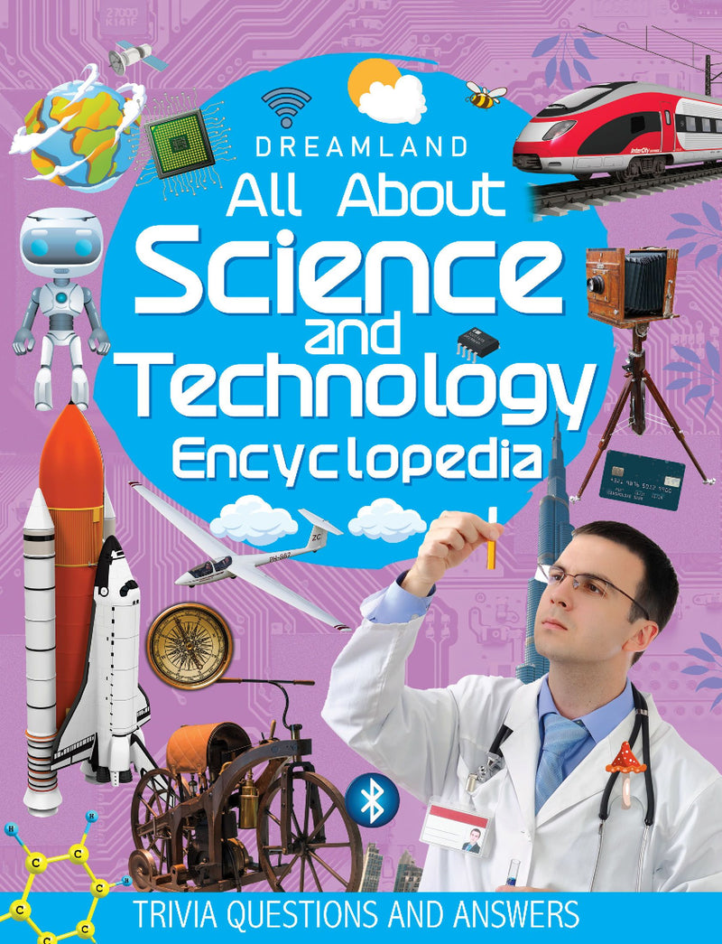 Dreamland Science and Technology Encyclopedia for Children Age 5 - 15 Years- All About Trivia Questions and Answers
