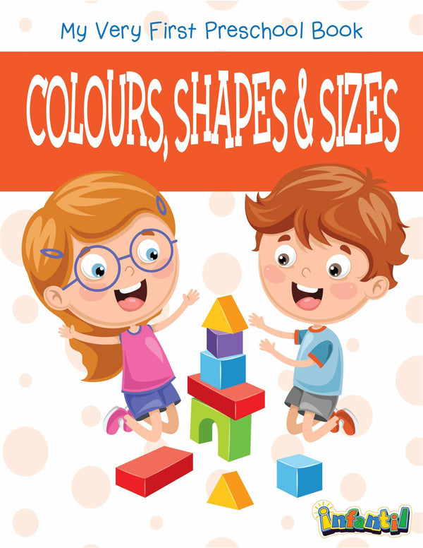 Pegasus Colours, Shapes & Sizes - My Very First Preschool Book - The Kids Circle