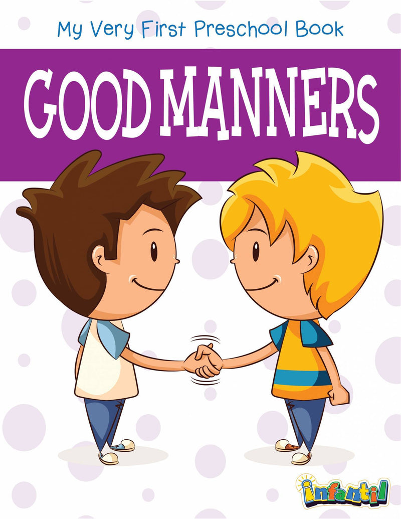 Pegasus Good Manners - My Very First Preschool Book - The Kids Circle