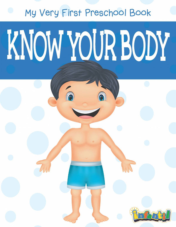 Pegasus Know Your Body - My Very First Preschool Book - The Kids Circle
