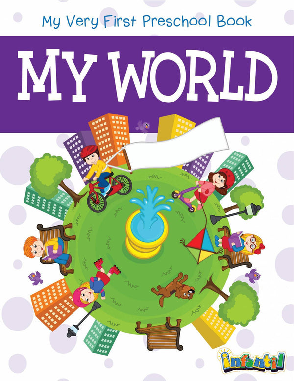 Pegasus My World - My Very First Preschool Book - The Kids Circle