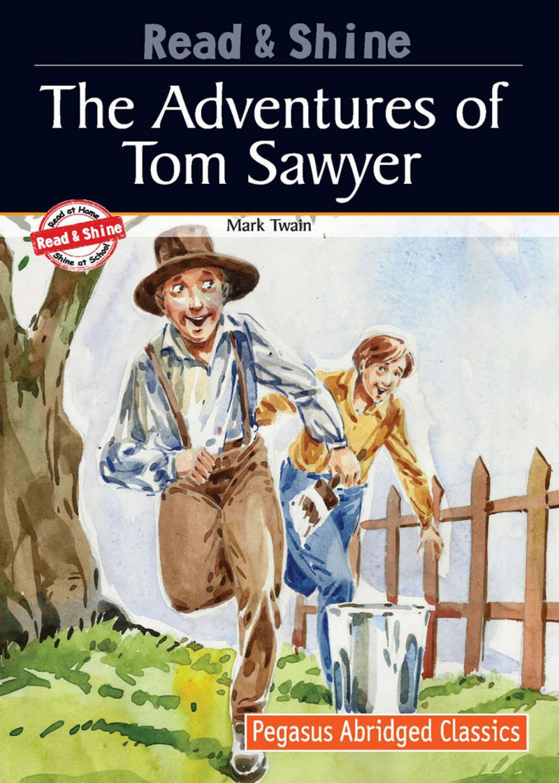 The Adventures Of Tom Sawyer: 6 (Pegasus Abridged Classics) - The Kids Circle